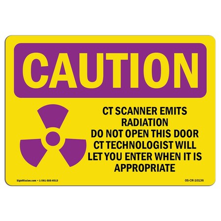 Signmission OSHA RADIATION Sign, CT Scanner Emits Radiation Do W/ Symbol, 7in X 5in Decal, 5" H, 7" W, Landscape OS-CR-D-57-L-10136